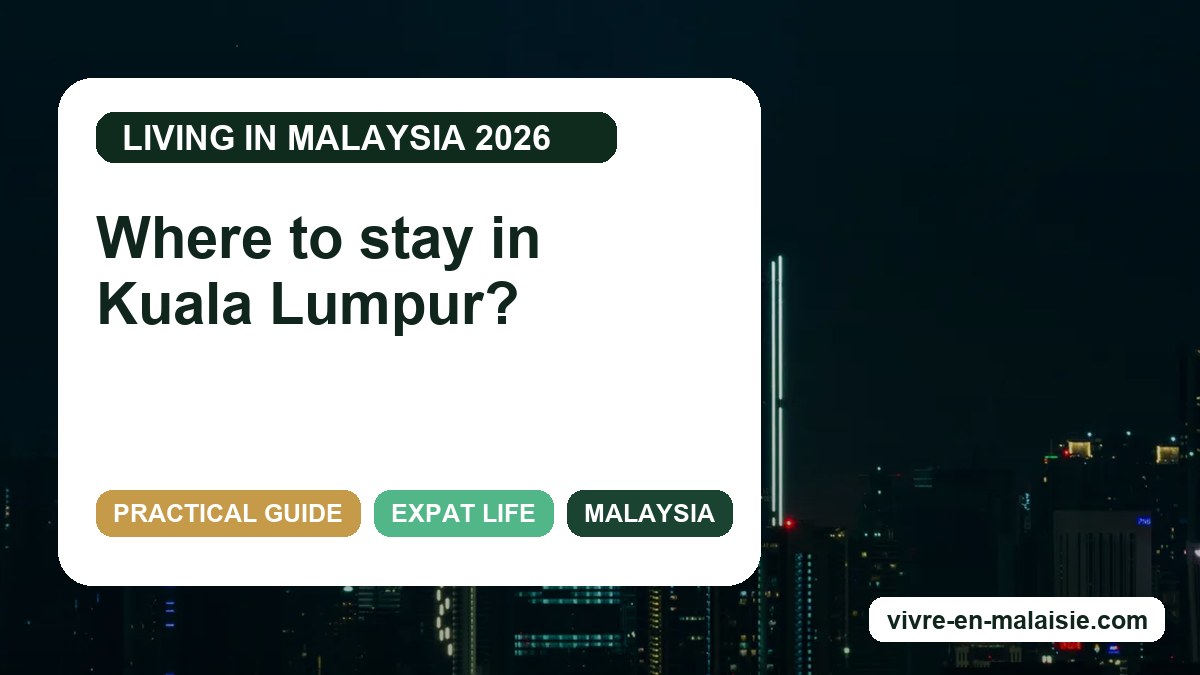 Where to stay in Kuala Lumpur?